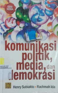 Komunikasi Politik, Media, dan Demokrasi